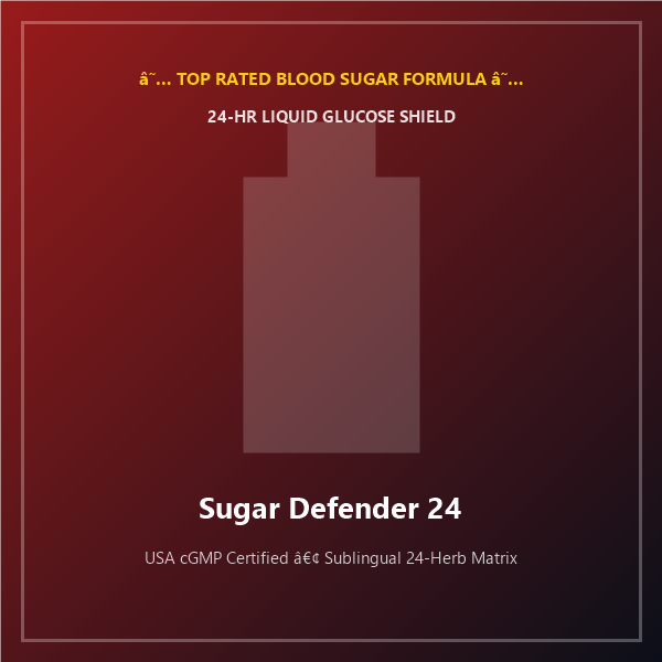 Sugar Defender 24 All-Day Glucose Drops
